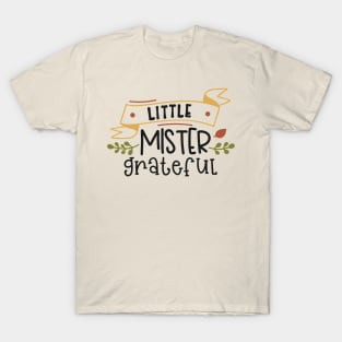 Little Mister Grateful T-Shirt